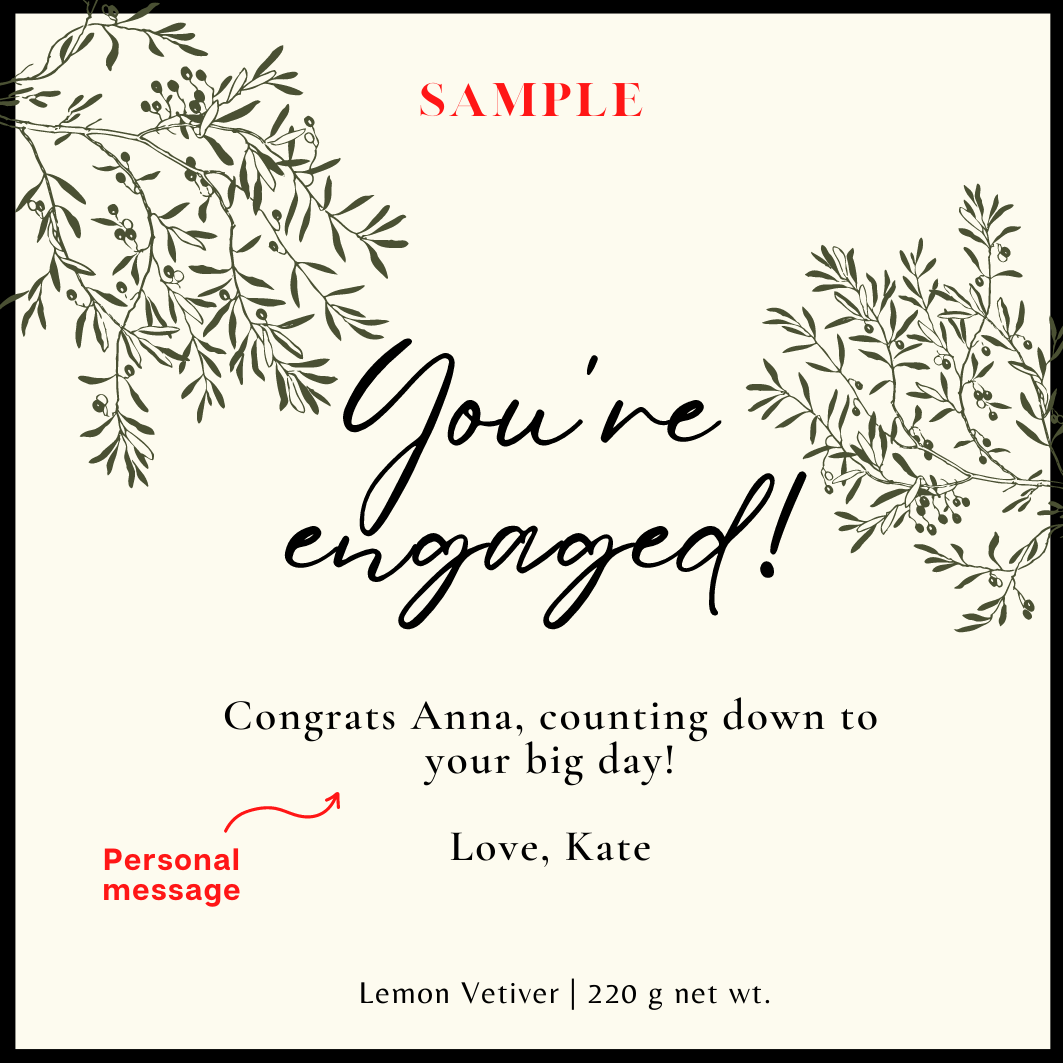 You're Engaged! [Custom Personal Message]