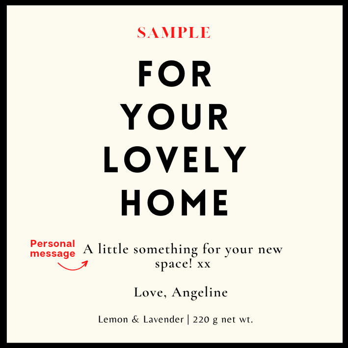 For Your Lovely Home [Custom personal message]
