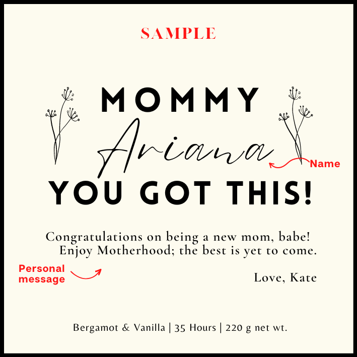 Mommy, You Got This! [Name + Personal Message]